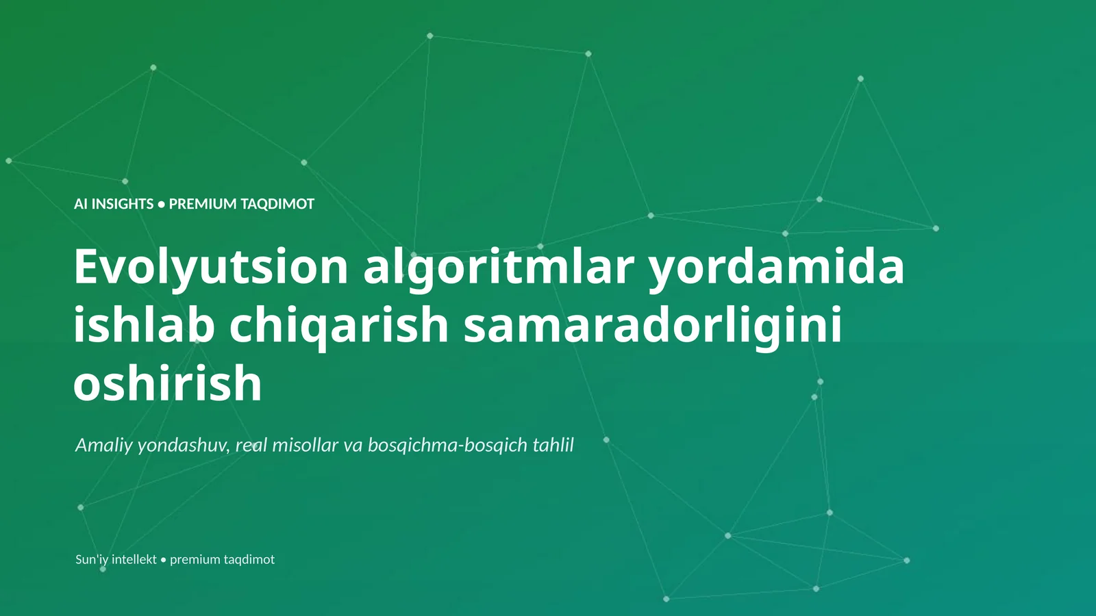 Evolyutsion algoritmlar yordamida ishlab chiqarish samaradorligini oshirish