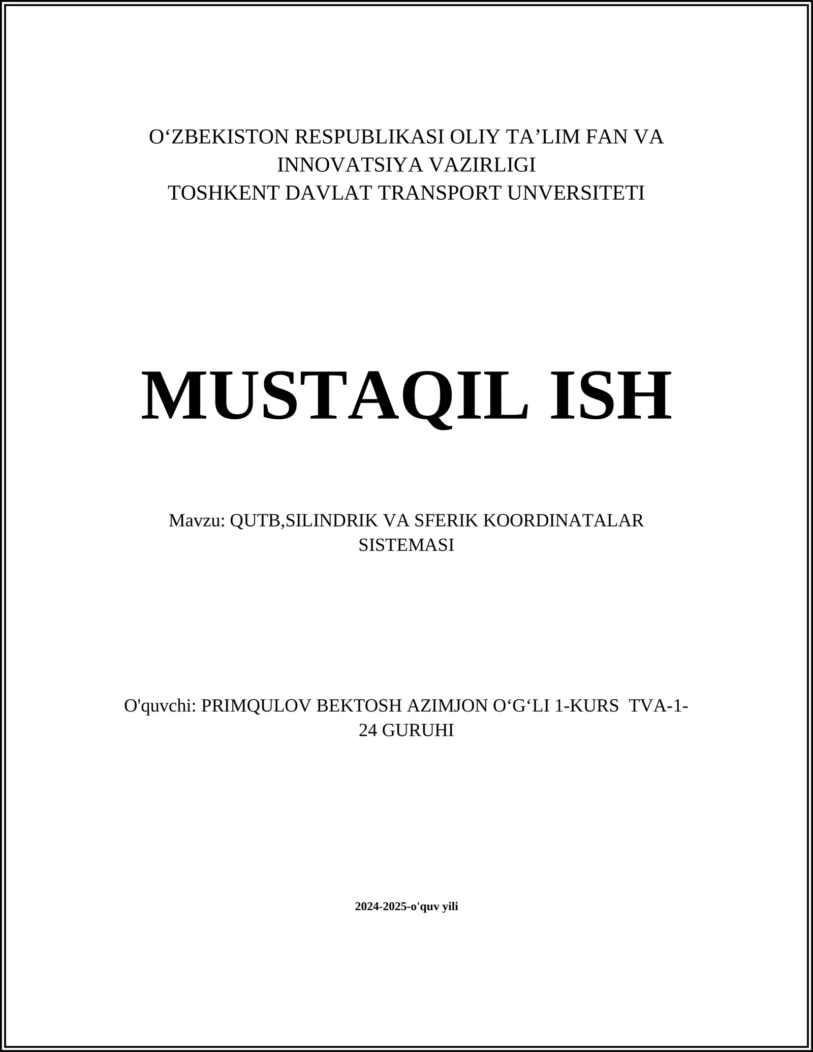 QUTB, SILINDRIK VA SFERIK KOORDINATALAR SISTEMASI