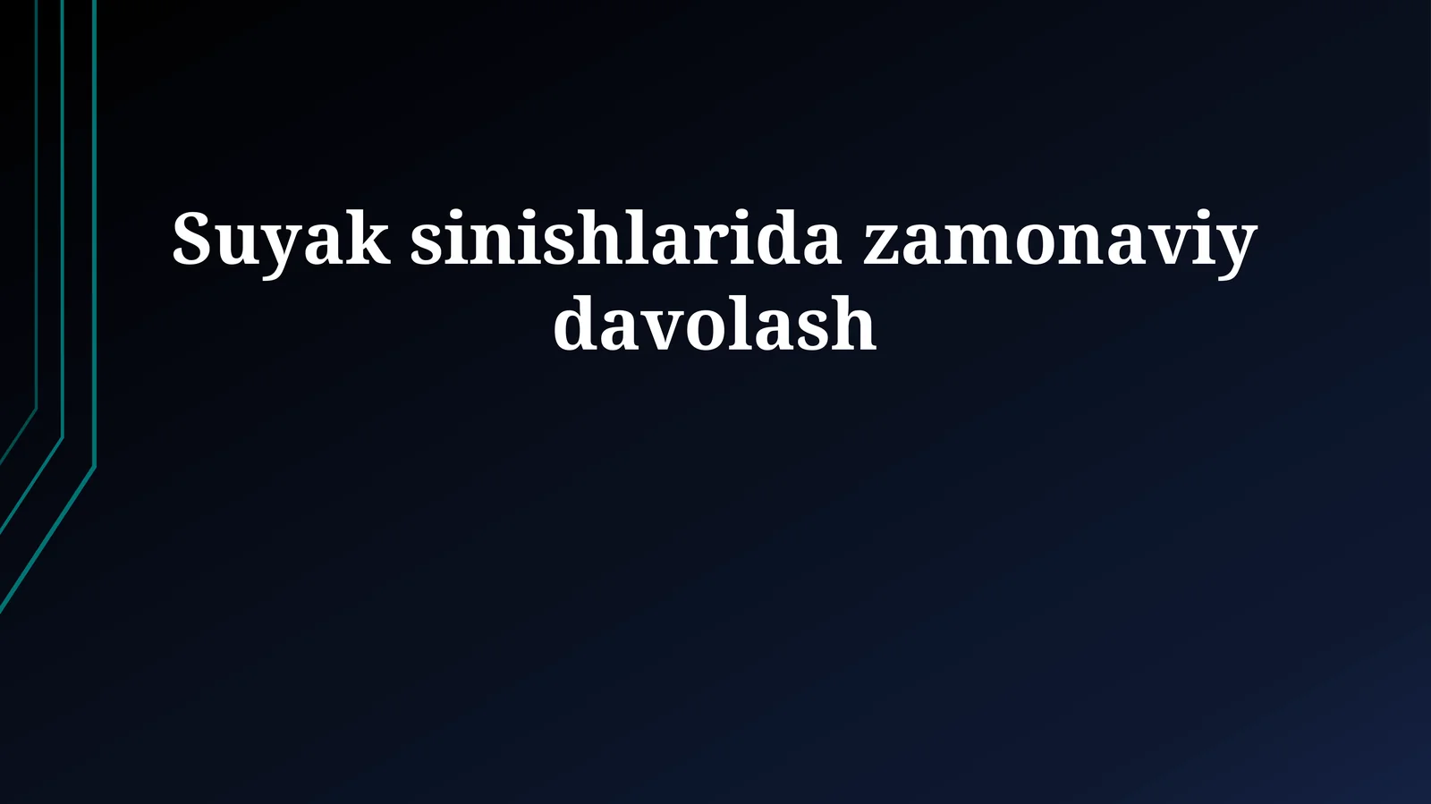 Suyak sinishlarida zamonaviy davolash