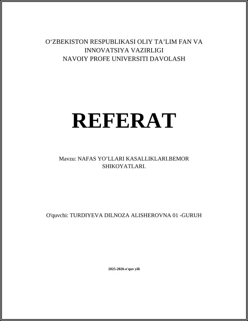 NAFAS YO’LLARI KASALLIKLARI.BEMOR SHIKOYATLARI