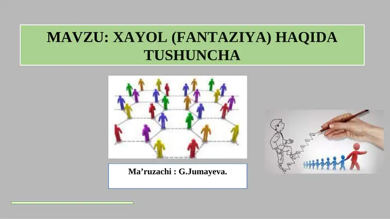XAYOL (FANTAZIYA) HAQIDA TUSHUNCHA
