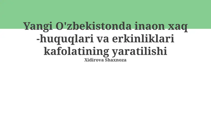 Yangi O'zbekistonda inson huquqlari kafolatlarining huquqiy asosi