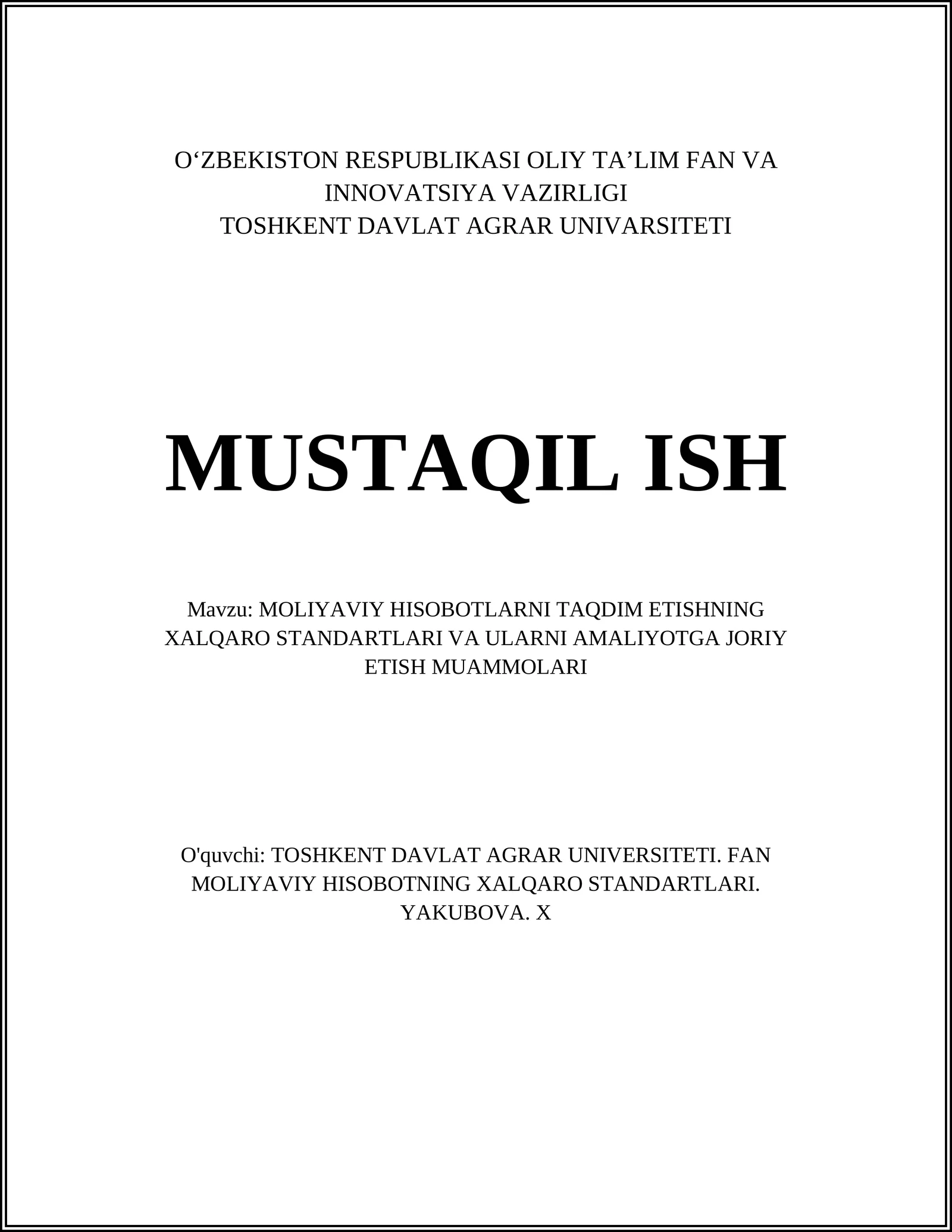 MOLIYAVIY HISOBOTLARNI TAQDIM ETISHNING XALQARO STANDARTLARI VA ULARNI AMALIYOTGA JORIY ETISH MUAMMOLARI