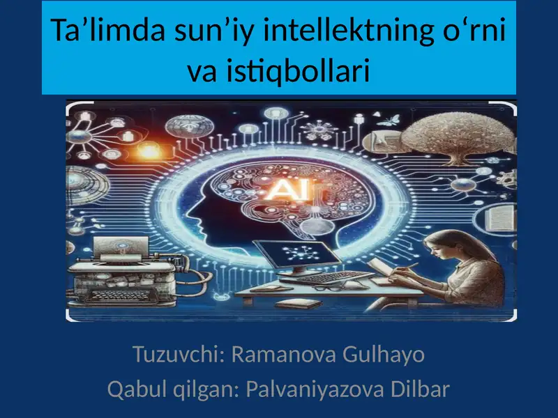 Sun’iy intellektning o‘rni va istiqbollari