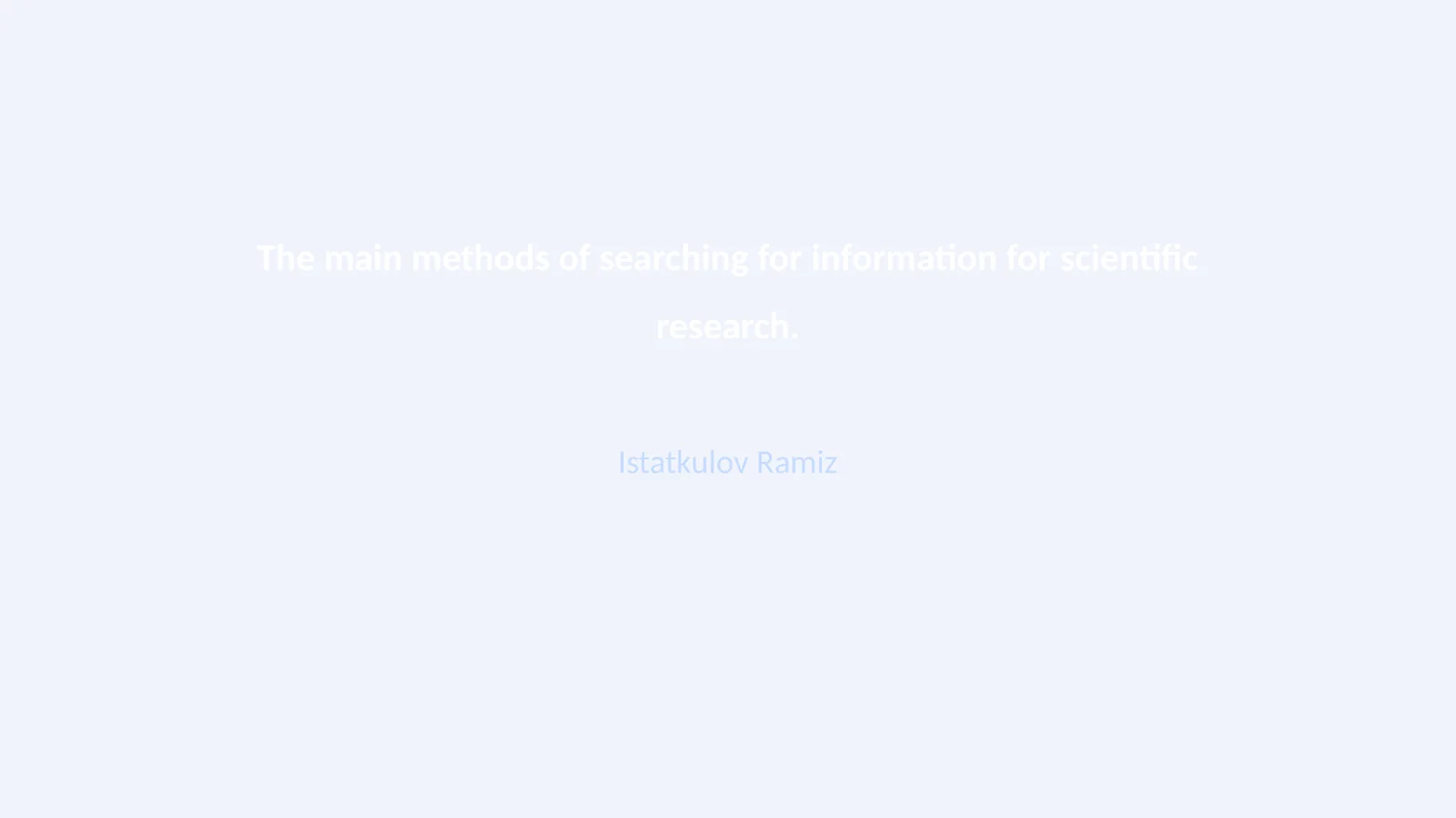 The main methods of searching for information for scientific research