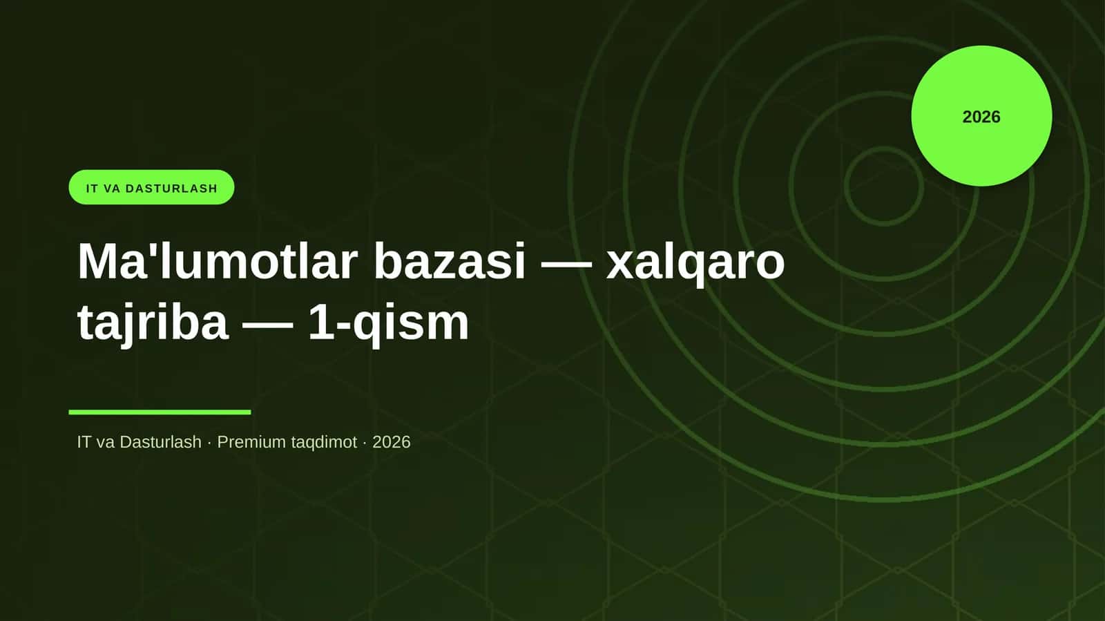 Ma'lumotlar bazasi — xalqaro tajriba — 1-qism