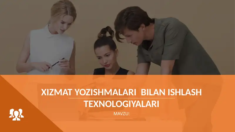 Xizmat yozishmalari bilan ishlash texnologiyasi