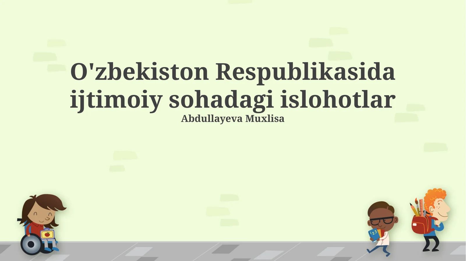 Ijtimoiy sohadagi islohotlar