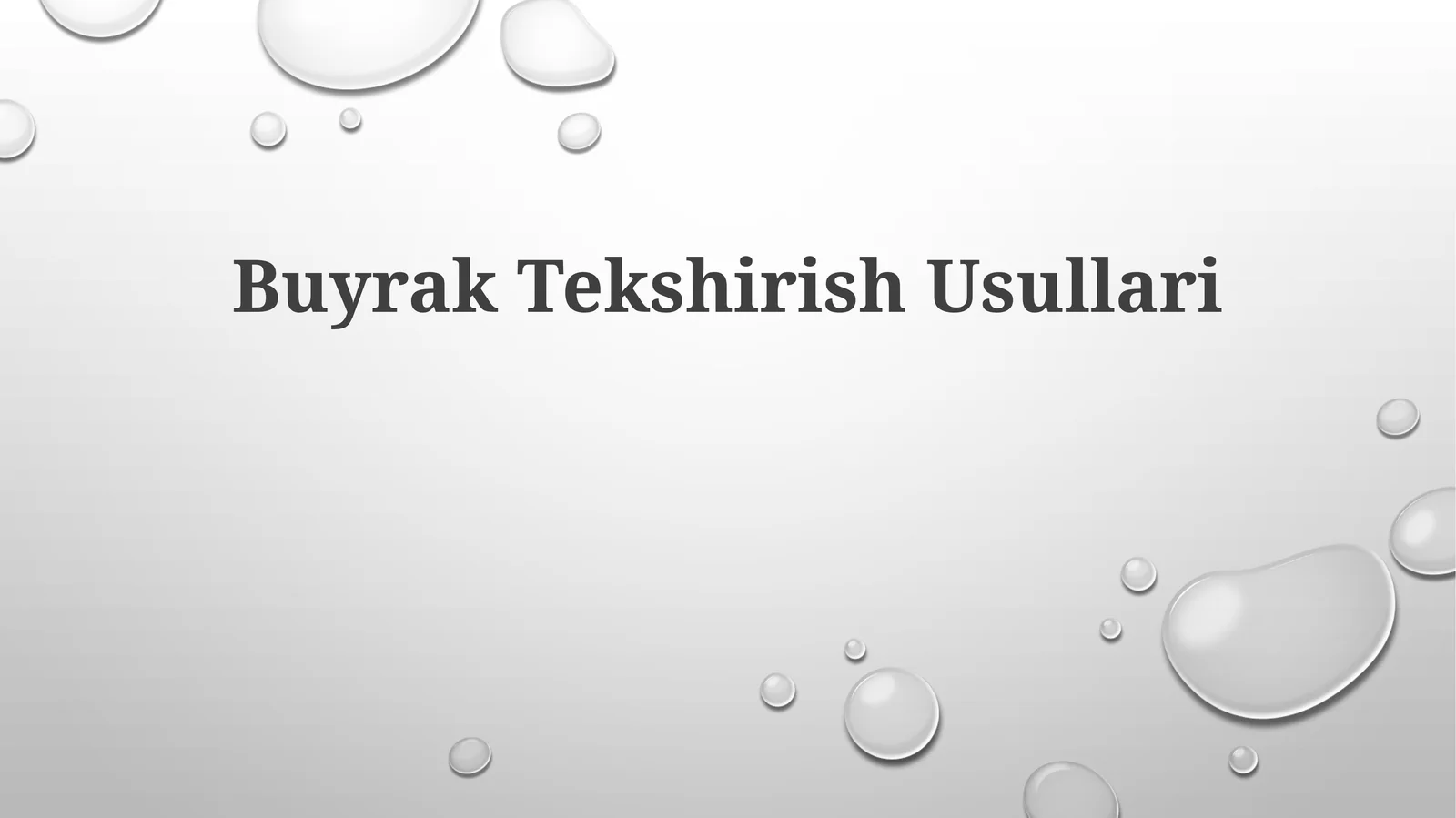 Buyrak Tekshirish Usullari