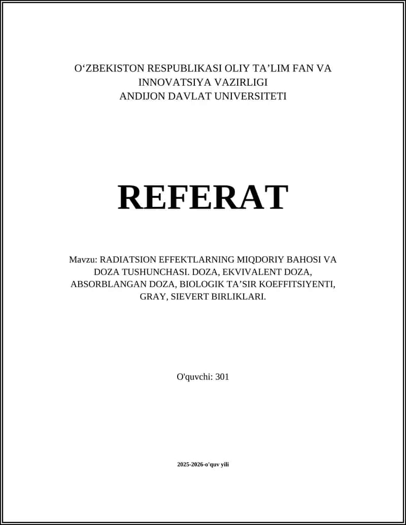 RADIATSION EFFEKTLARNING MIQDORIY BAHOSI VA DOZA TUSHUNCHASI