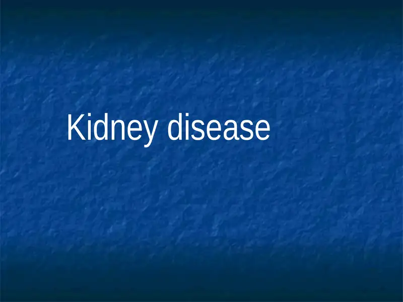 Kidney disease