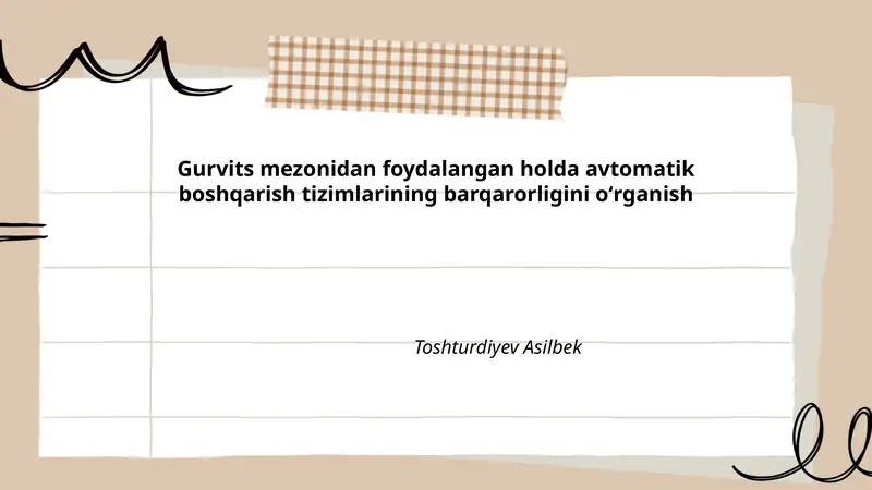 Gurvits mezonidan foydalangan holda avtomatik boshqarish tizimlarining barqarorligini oʻrganish