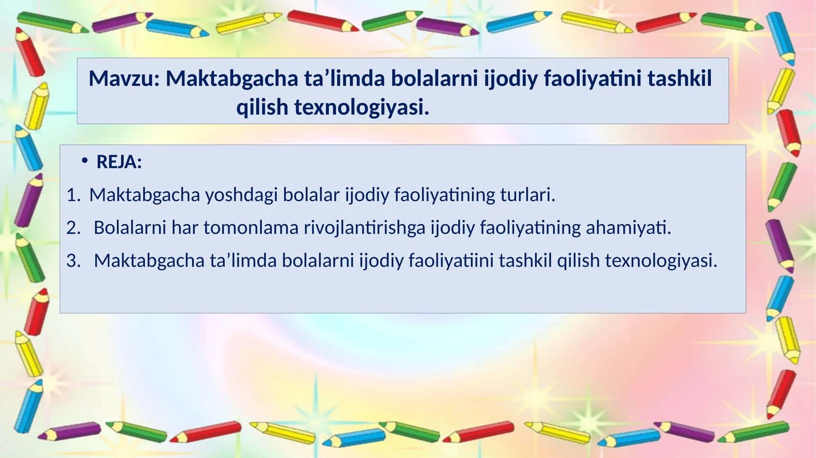 Maktabgacha ta’limda bolalarni ijodiy faoliyatini tashkilqilish texnologiyasi