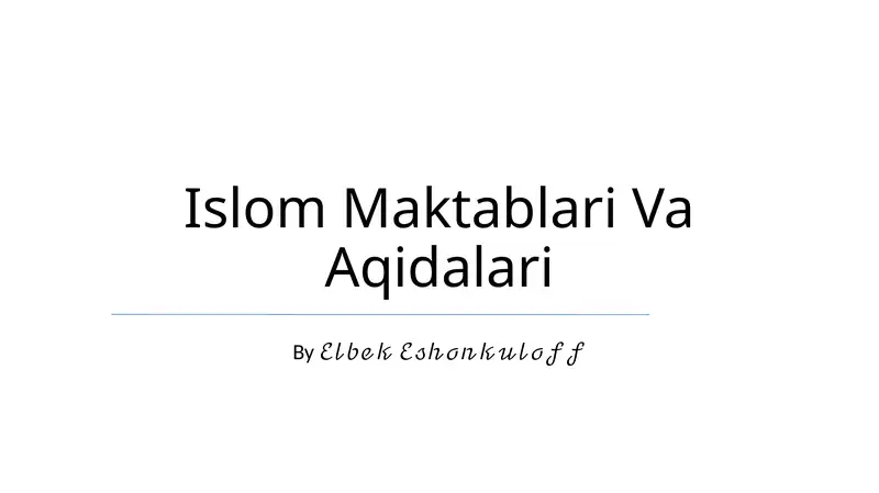 Islom Maktablari Va Aqidalari