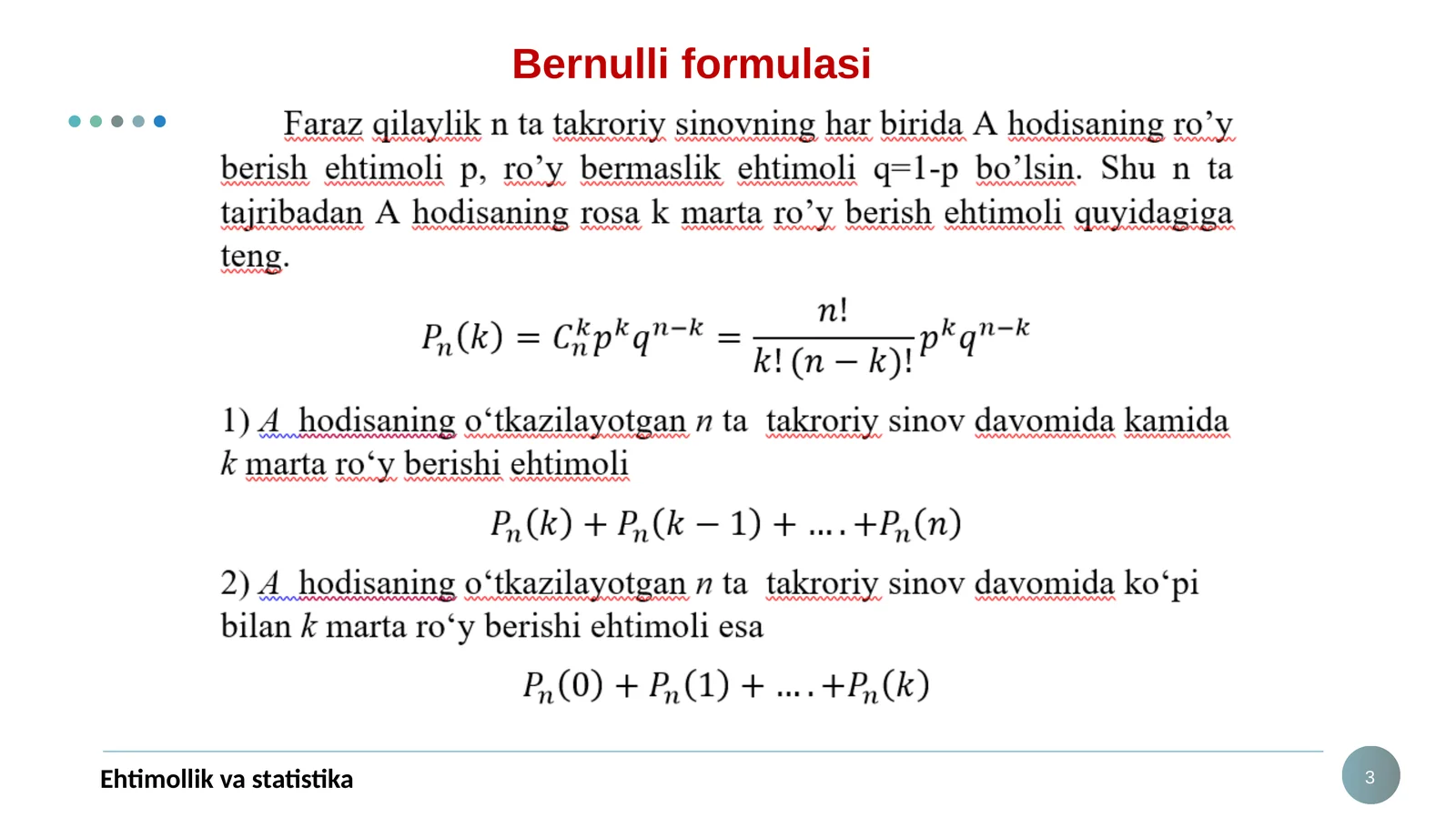 Tasodifiy hodisalar hisoblashning Bernulli formulasi