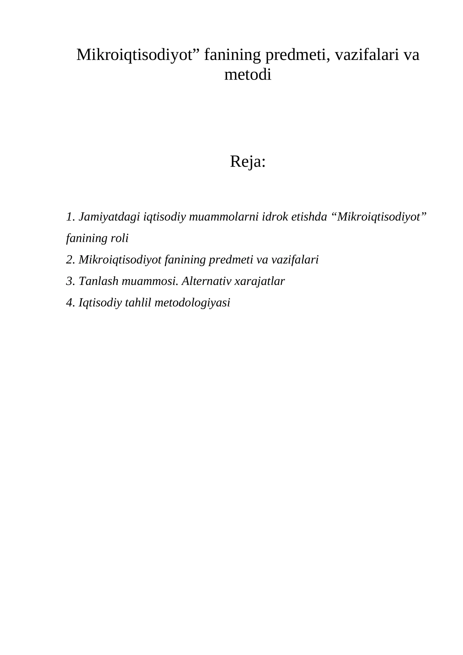 Mikroiqtisodiyot fanining predmeti, vazifalari va metodi