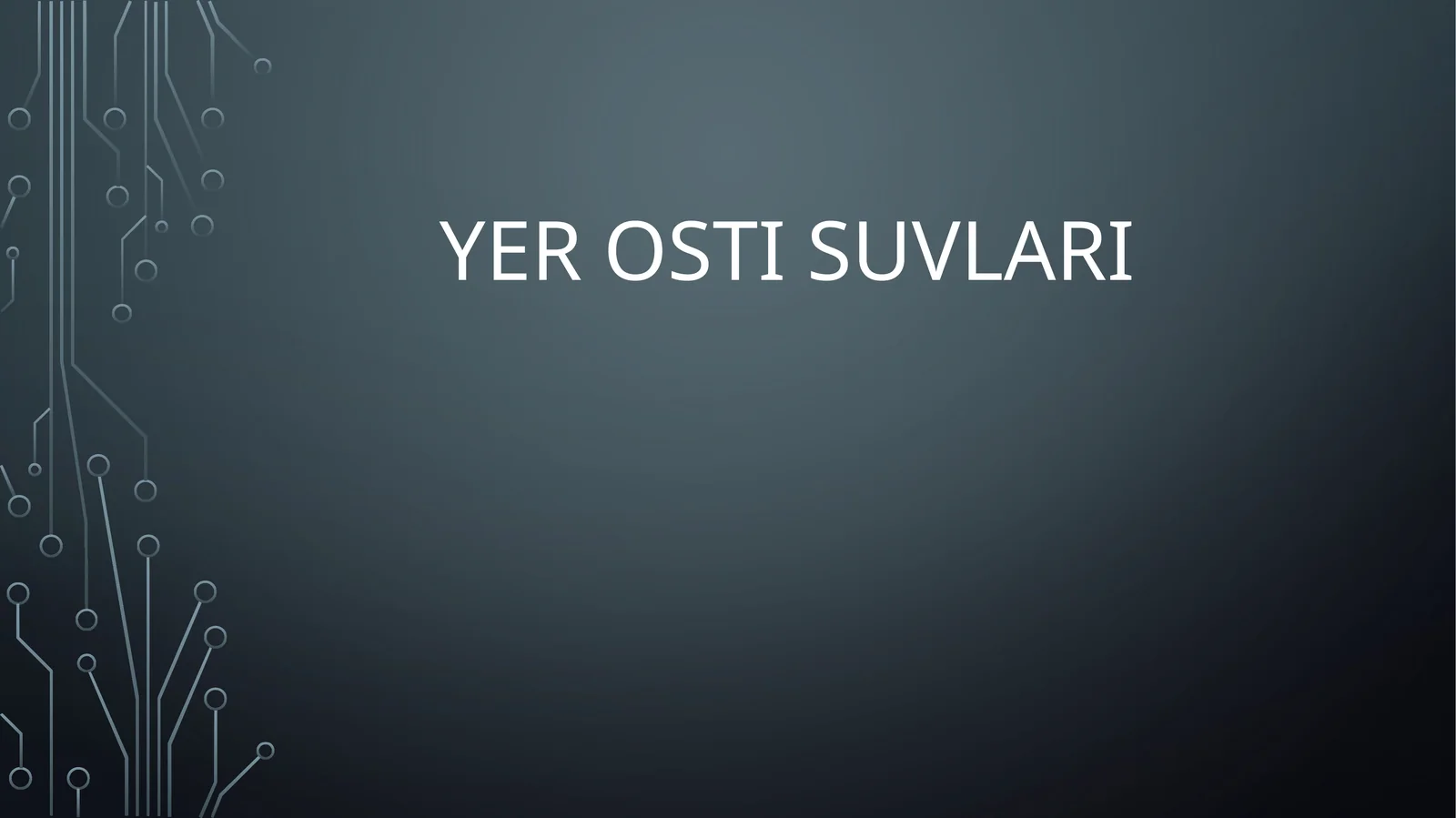 YER OSTI SUVLARI