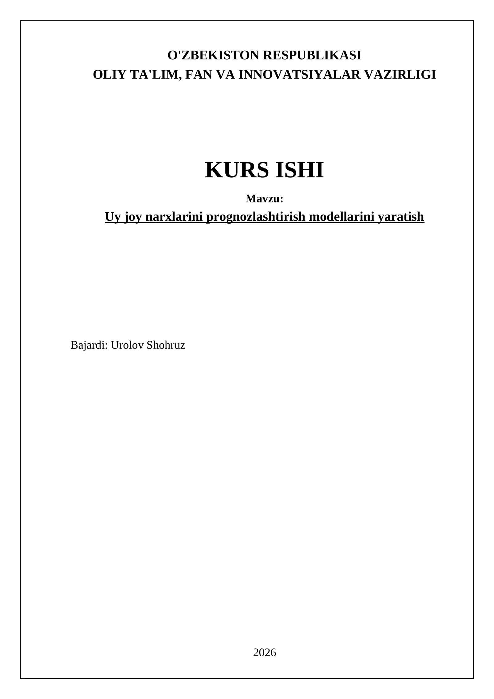Uy joy narxlarini prognozlashtirish modellarini yaratish