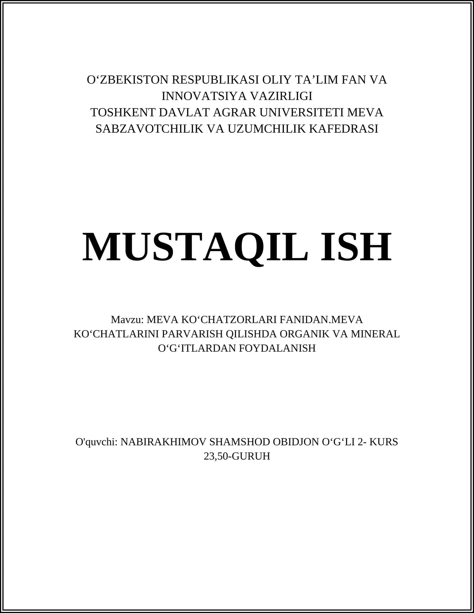 MEVA KOʻCHATZORLARI FANIDAN.MEVA KOʻCHATLARINI PARVARISH QILISHDA ORGANIK VA MINERAL OʻGʻITLARDAN FOYDALANISH
