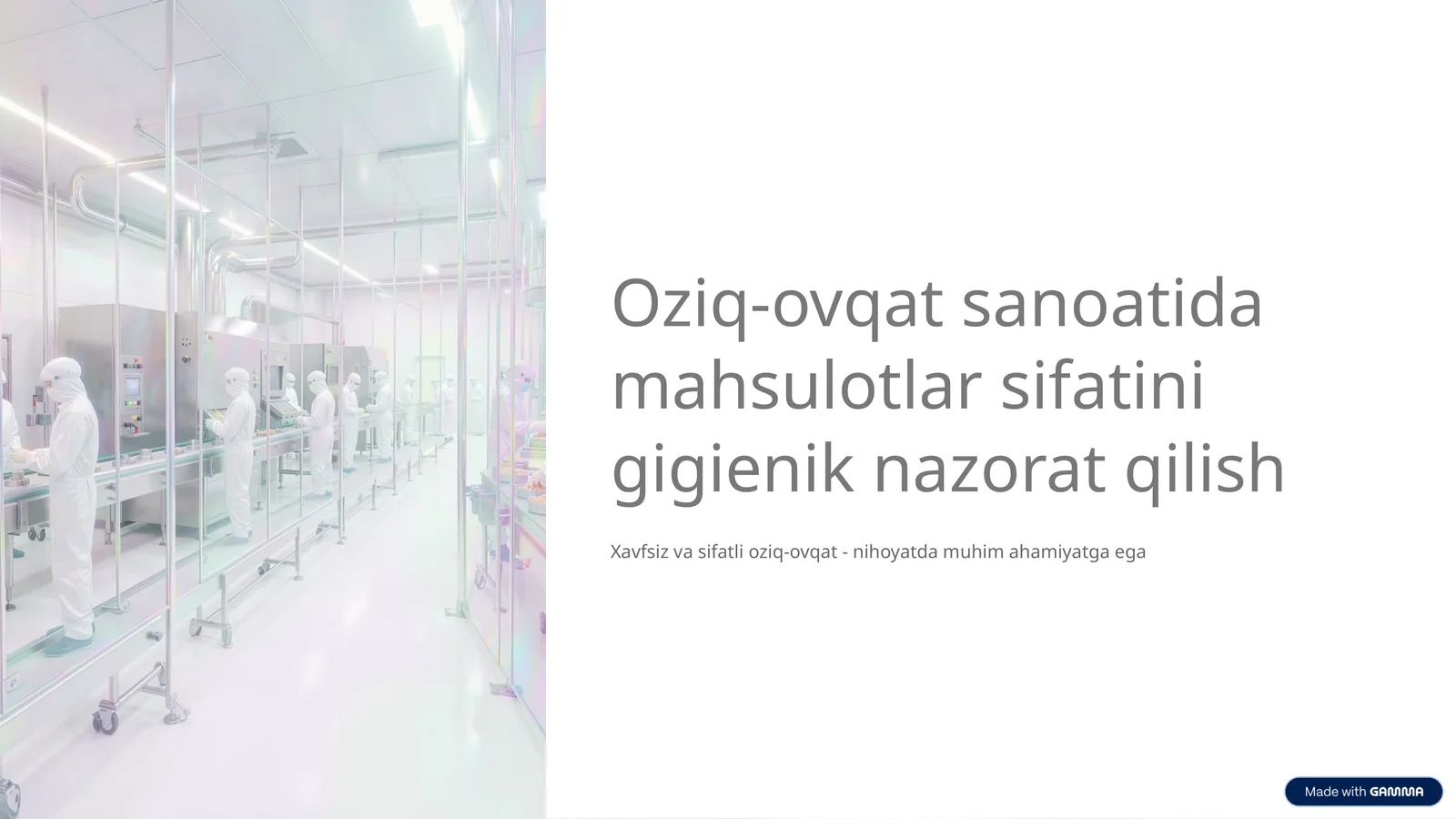 Oziq-ovqat sanoatida mahsulotlar sifatini gigienik nazorat qilish
