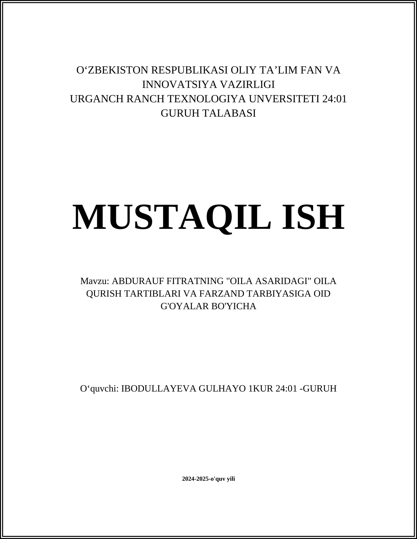 ABDURAUF FITRATNING "OILA ASARIDAGI" OILA QURISH TARTIBLARI VA FARZAND TARBIYASIGA OID G'OYALAR BO'YICHA