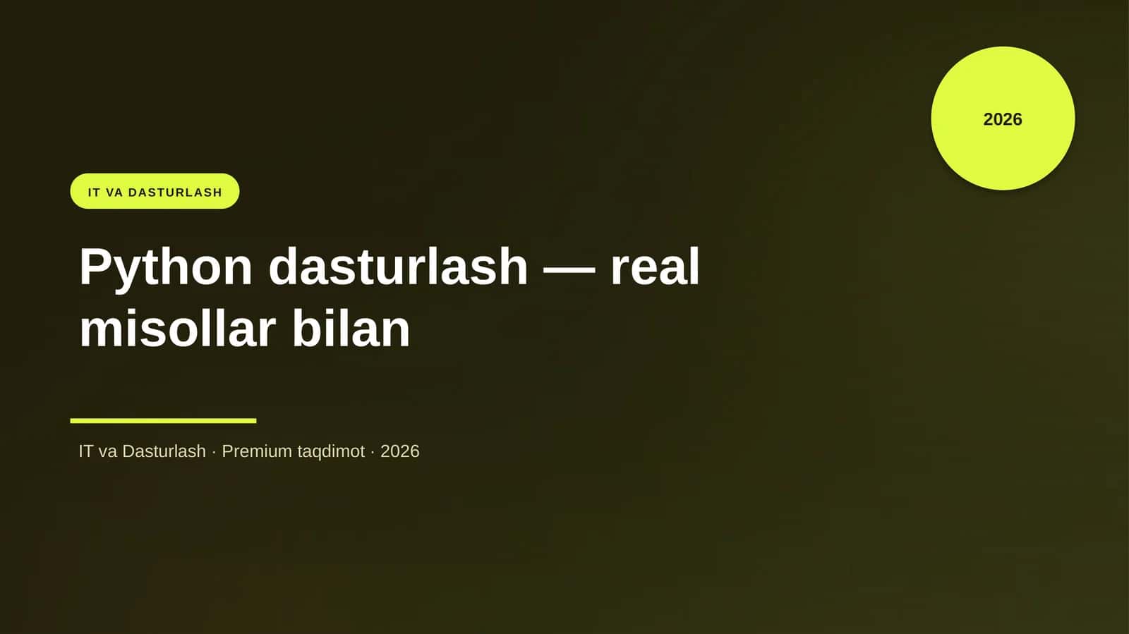 Python dasturlash — real misollar bilan