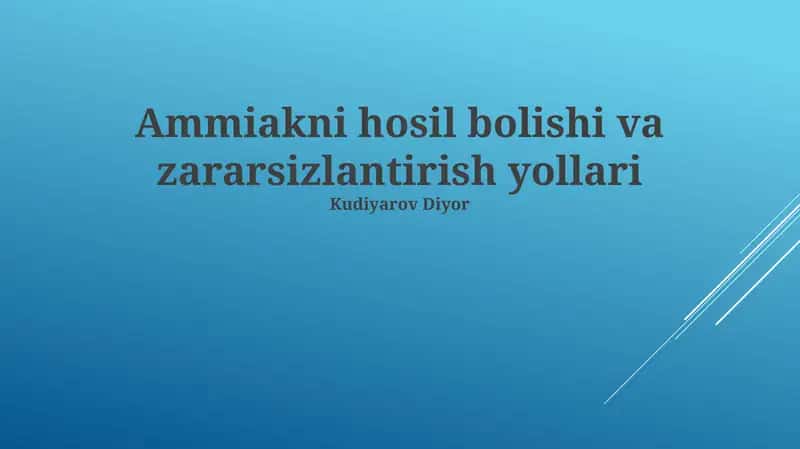 Ammiakni hosil bolishi va zararsizlantirish yollari