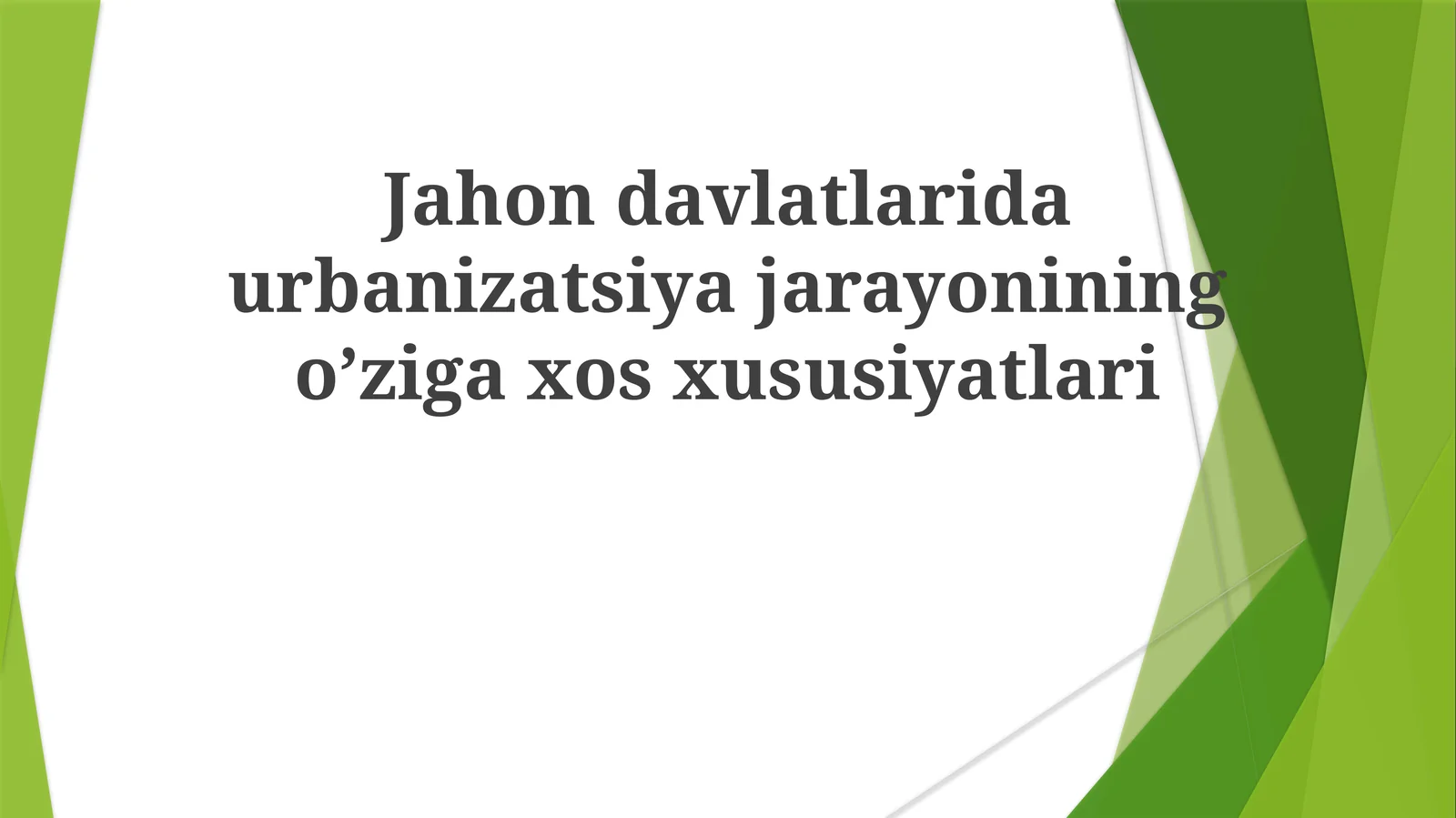 Jahon Mamlakatlarida Urbanizatsiya Jarayonining O'ziga Xos Xususiyatlari