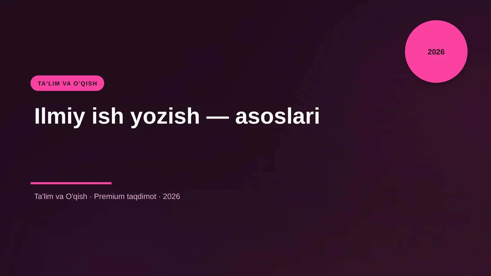 Ilmiy ish yozish — asoslari