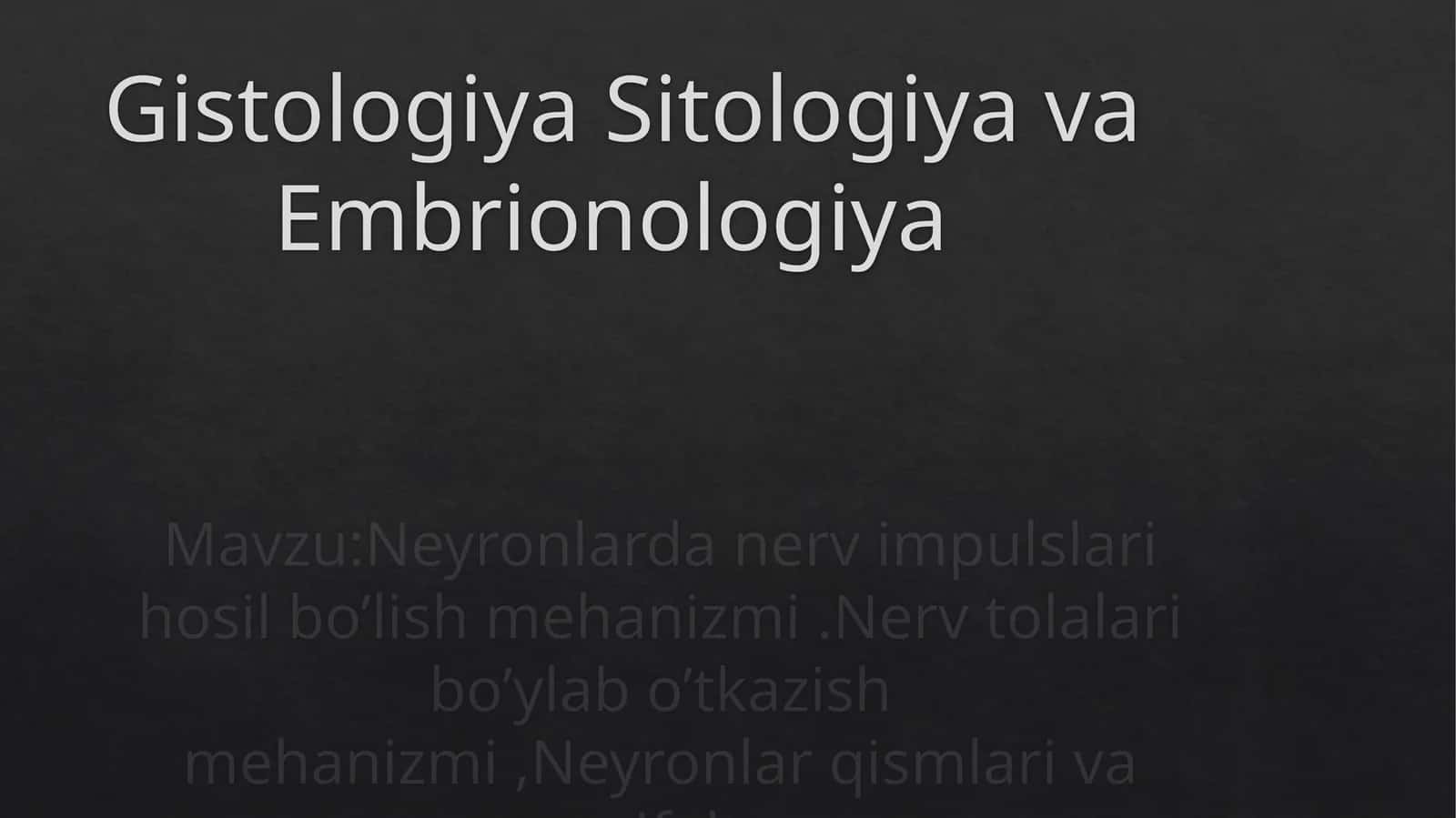 Gistologiya, Sitologiya va Embrionologiya