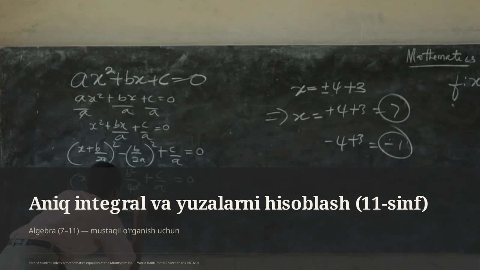 Aniq integral va yuzalarni hisoblash (11-sinf)
