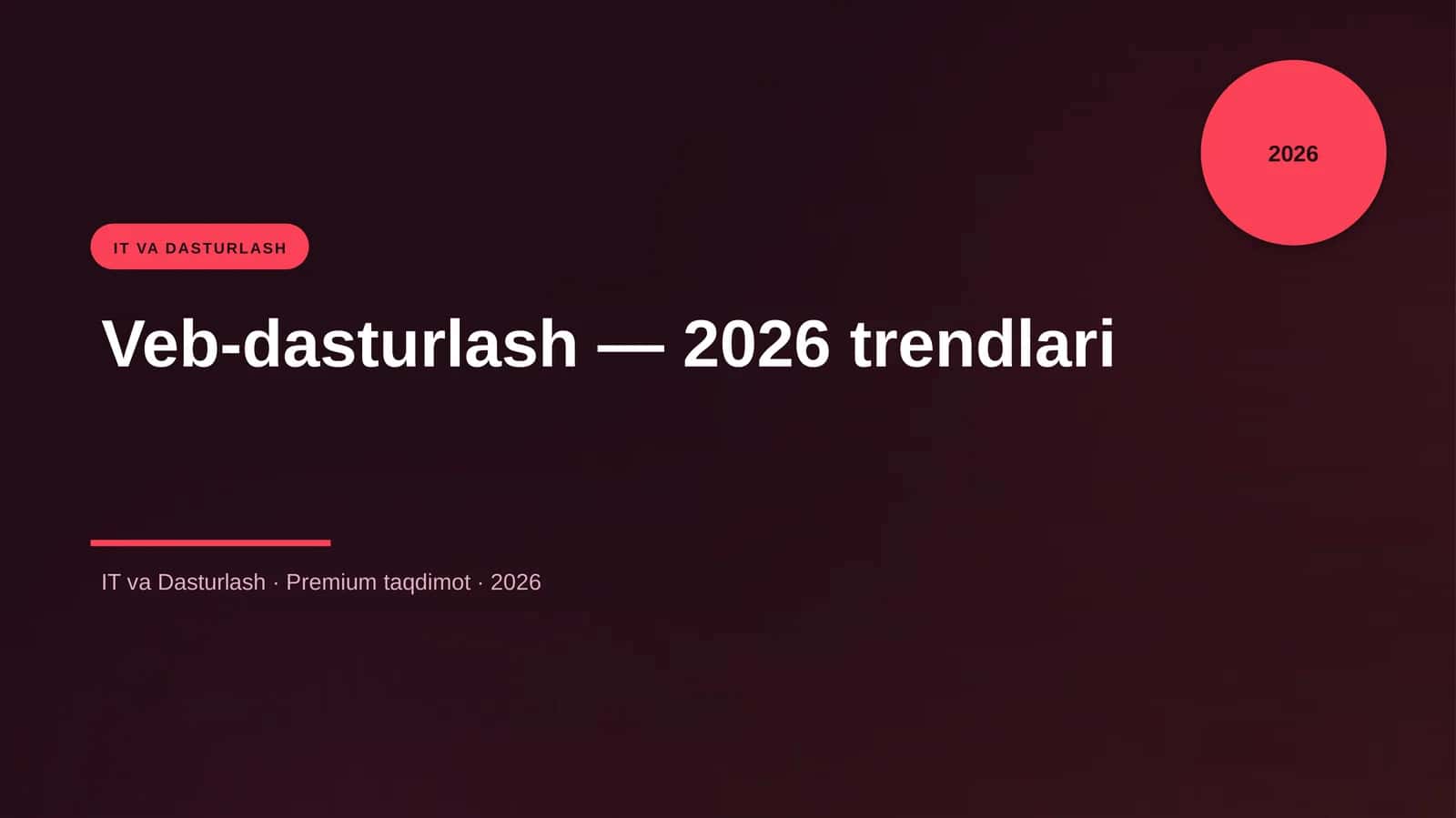 Veb-dasturlash — 2026 trendlari