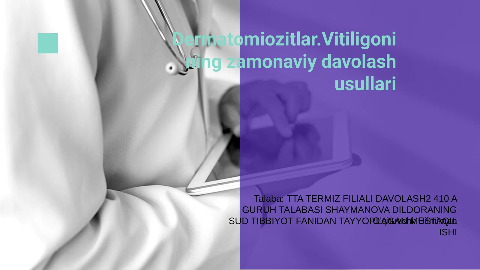 Dermatomiozitlar.Vitiligonining zamonaviy davolash usullari
