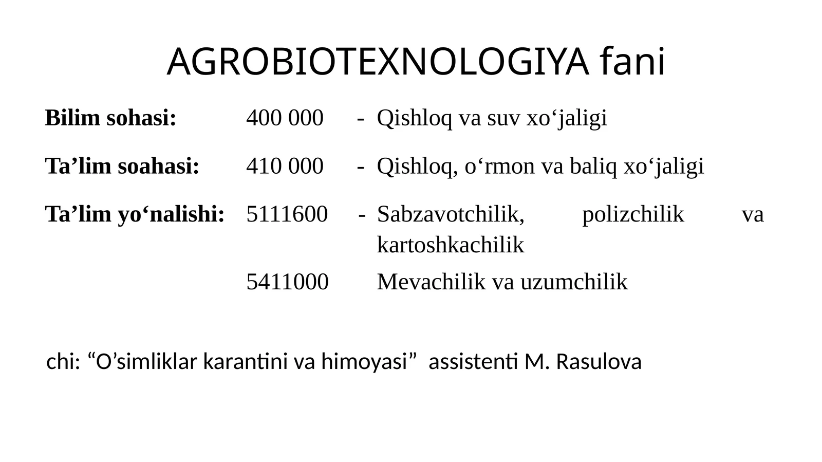AGROBIOTEXNOLOGIYA fani