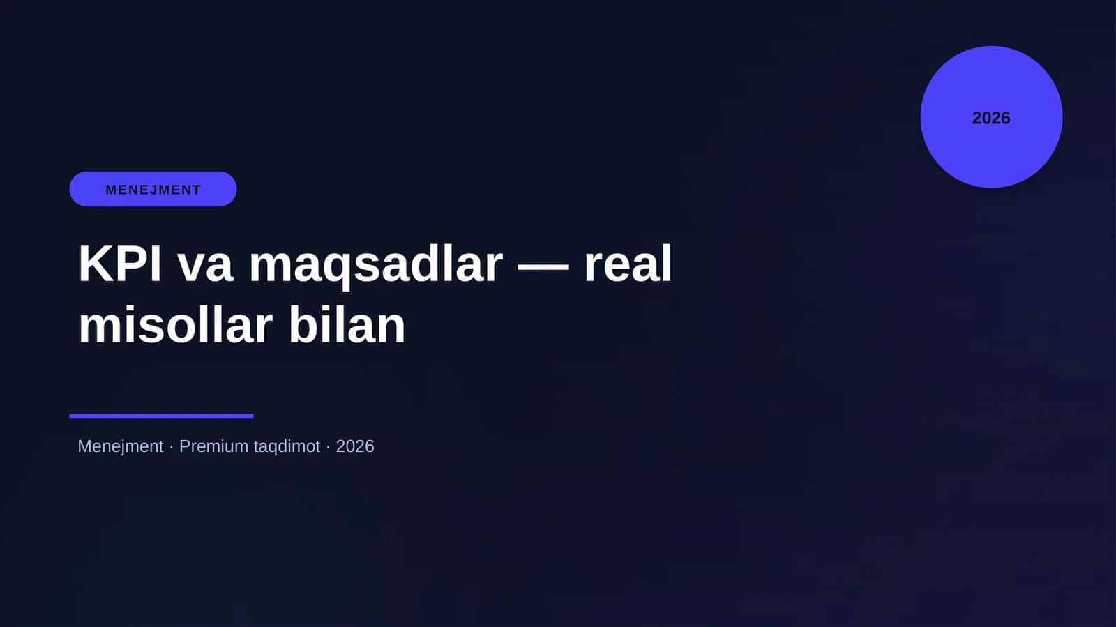 KPI va maqsadlar — real misollar bilan