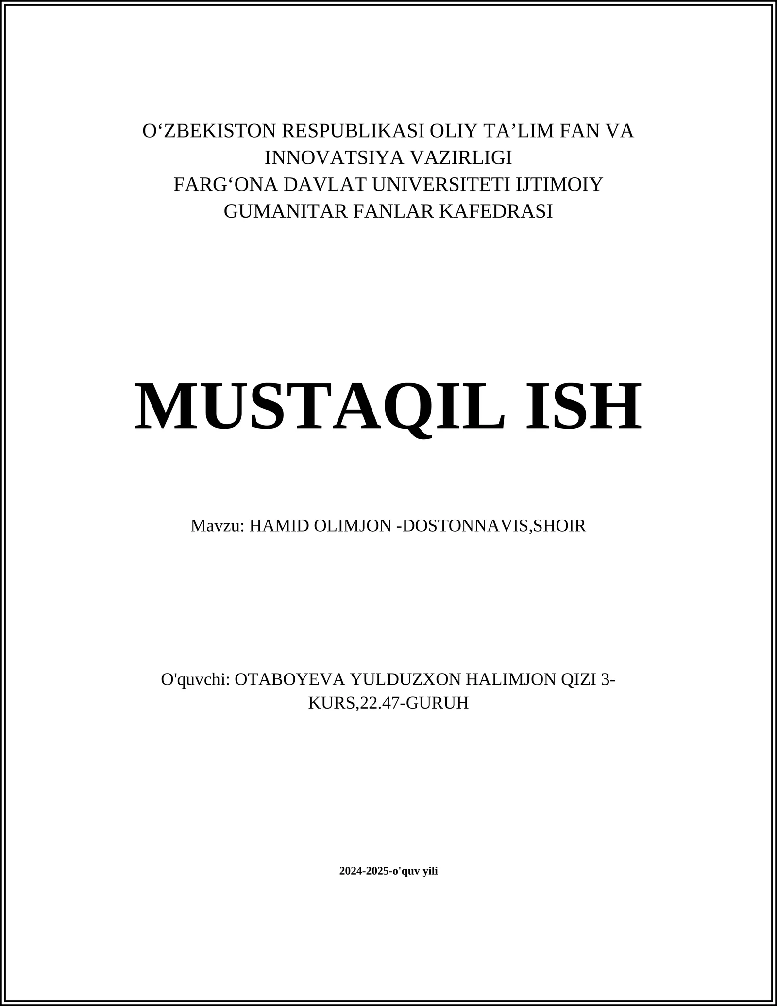 MUSTAQIL ISH Mavzu: HAMID OLIMJON -DOSTONNAVIS,SHOIR