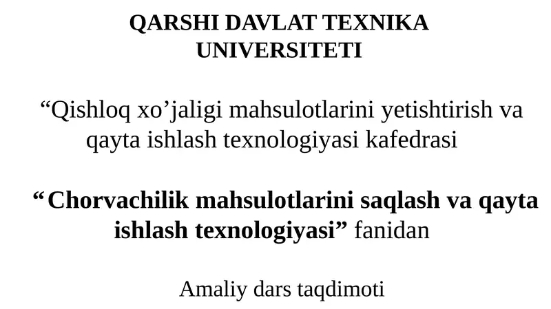 Chorvachilik mahsulotlarini saqlash va qayta ishlash texnologiyasi