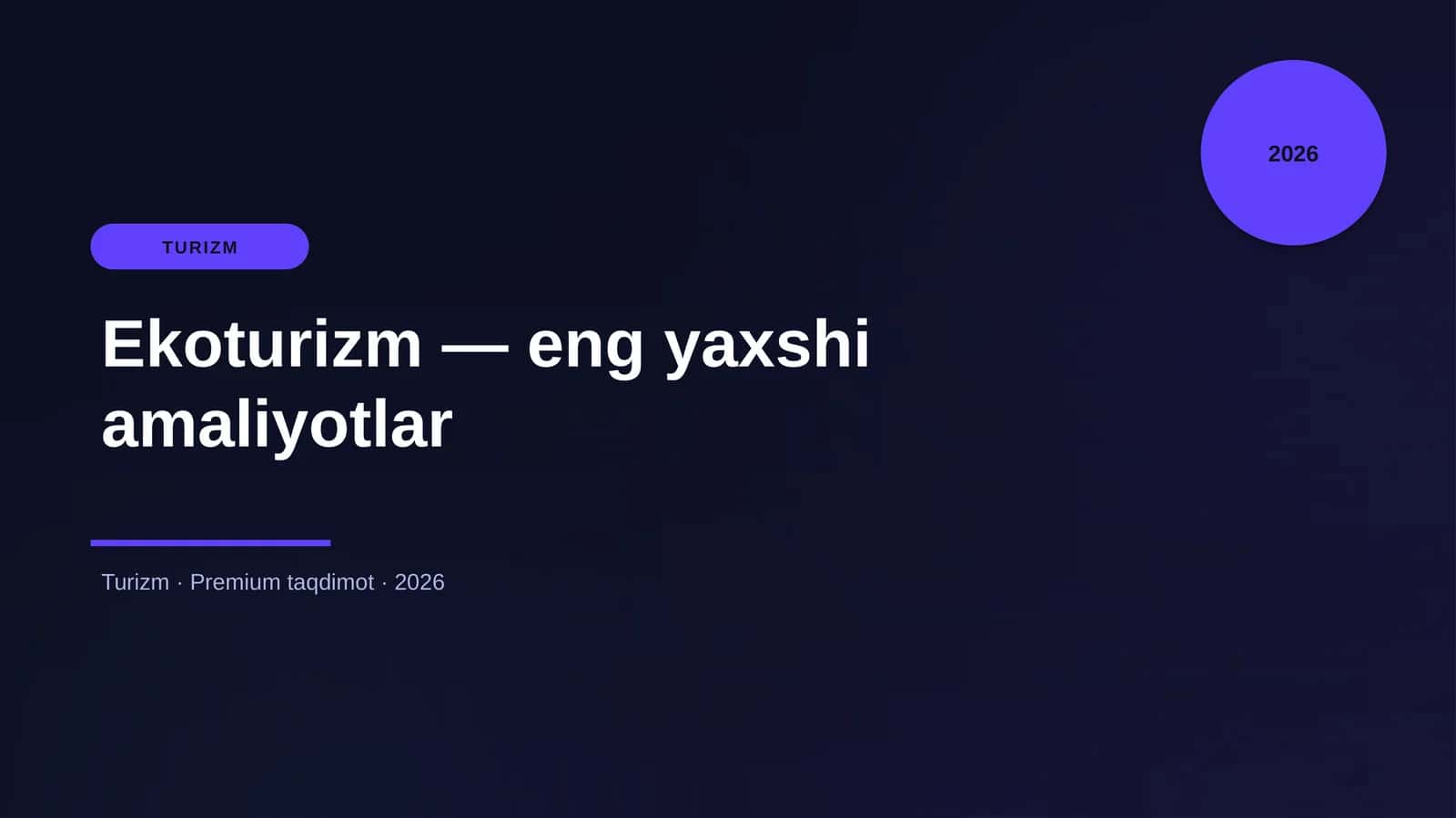 Ekoturizm — eng yaxshi amaliyotlar