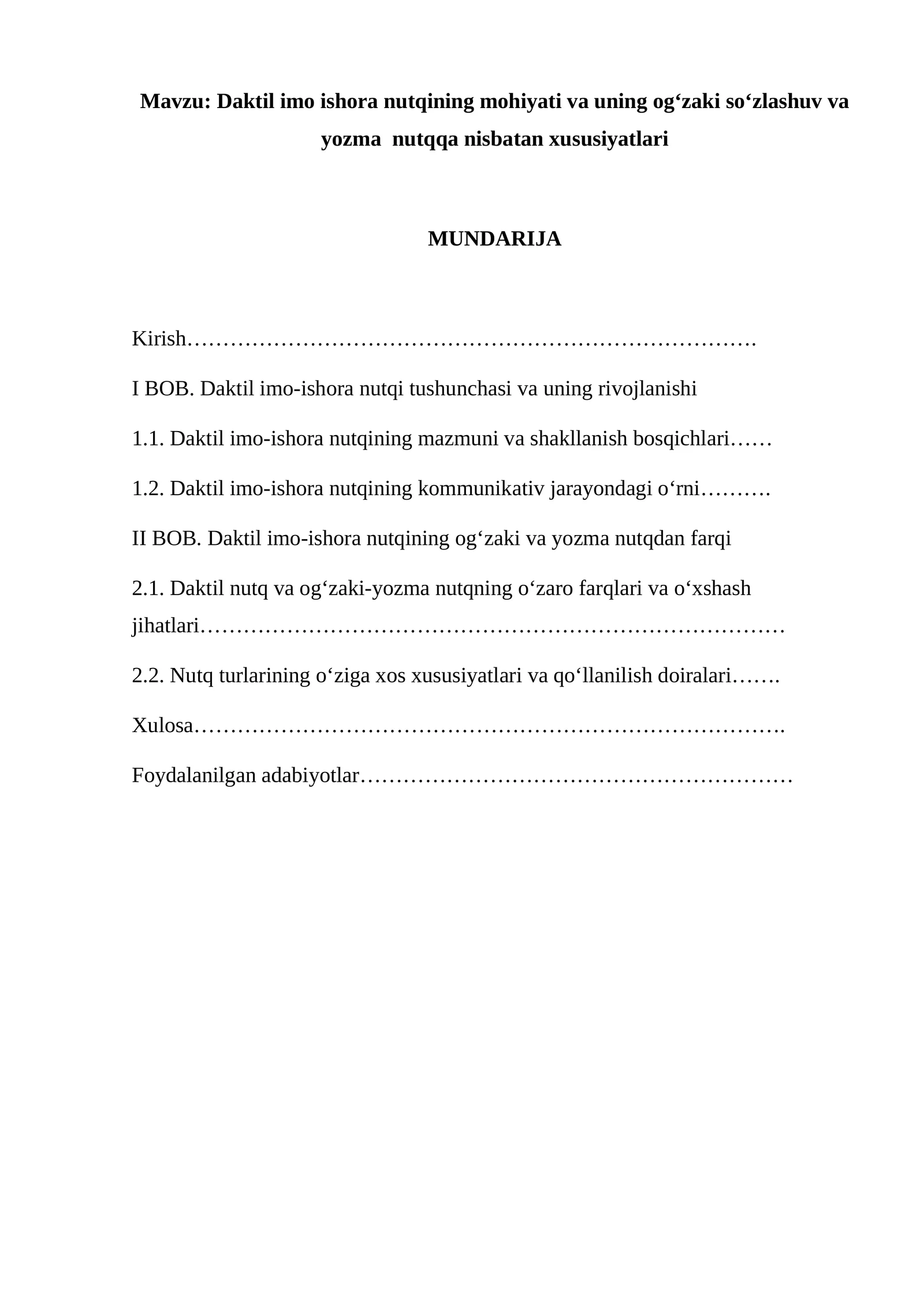 Daktil imo ishora nutqining mohiyati va uning ogʻzaki soʻzlashuv va yozma nutqqa nisbatan xususiyatlari