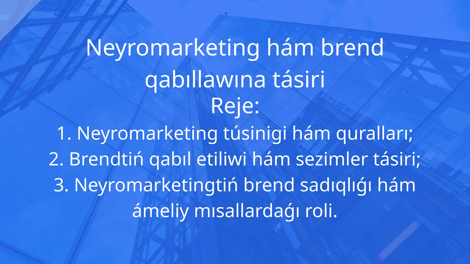 Neyromarketing hám brend qabıllawına tásiri