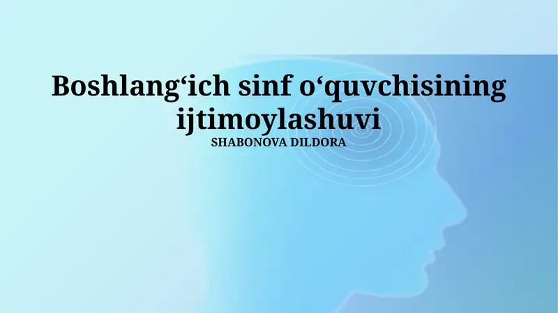 Boshlangʻich sinf oʻquvchisining ijtimoylashuvi
