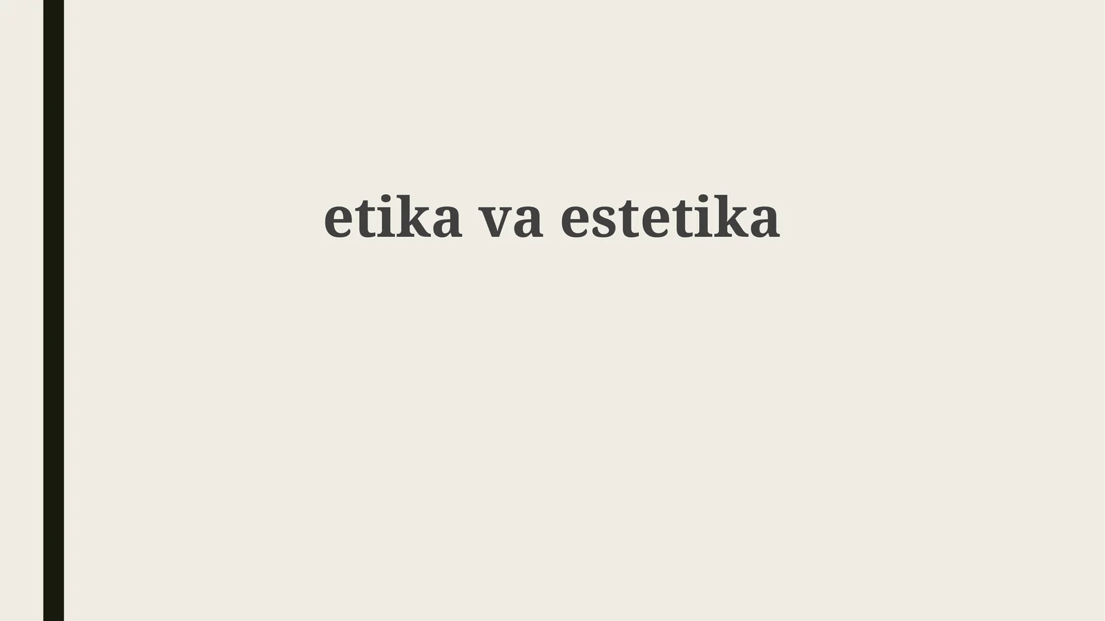 Axloq va estetika