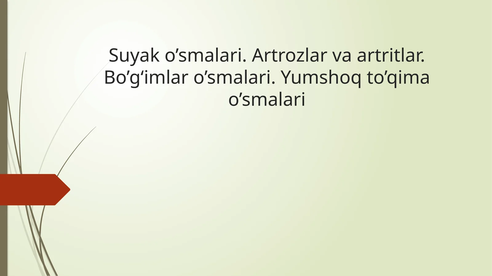 Suyak O'smalari Turlari