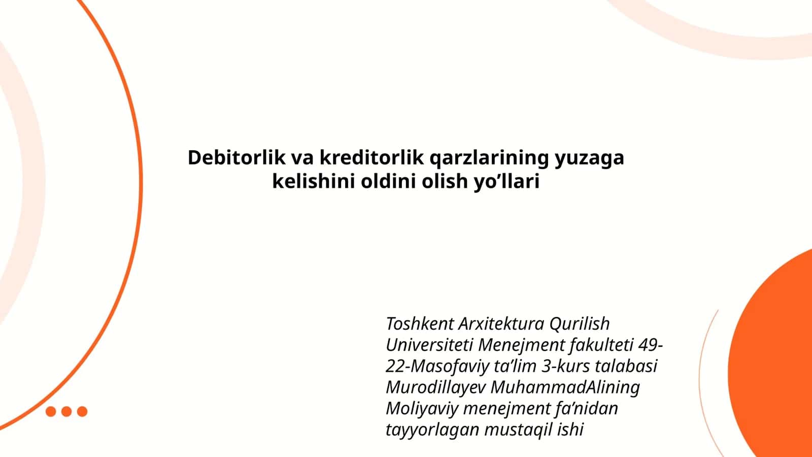 Debitorlik va kreditorlik qarzlarining yuzaga kelishini oldini olish yo’llari