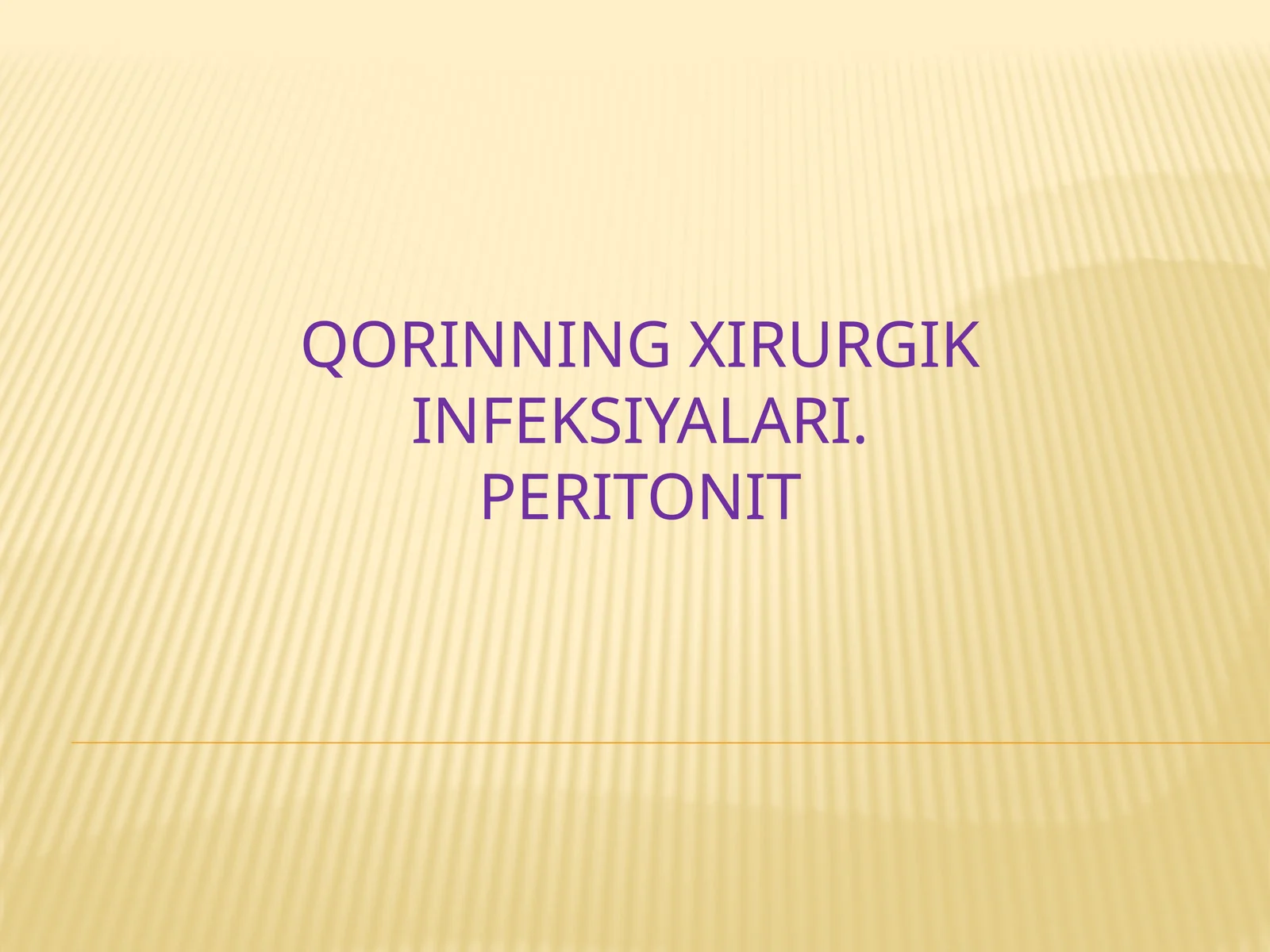 Qorinning xirurgik infeksiyalari. Peritonit