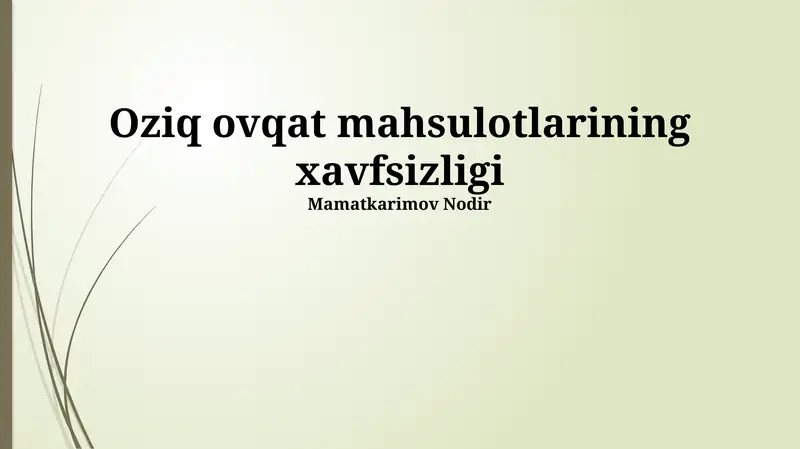 Oziq ovqat mahsulotlarining xavfsizligi