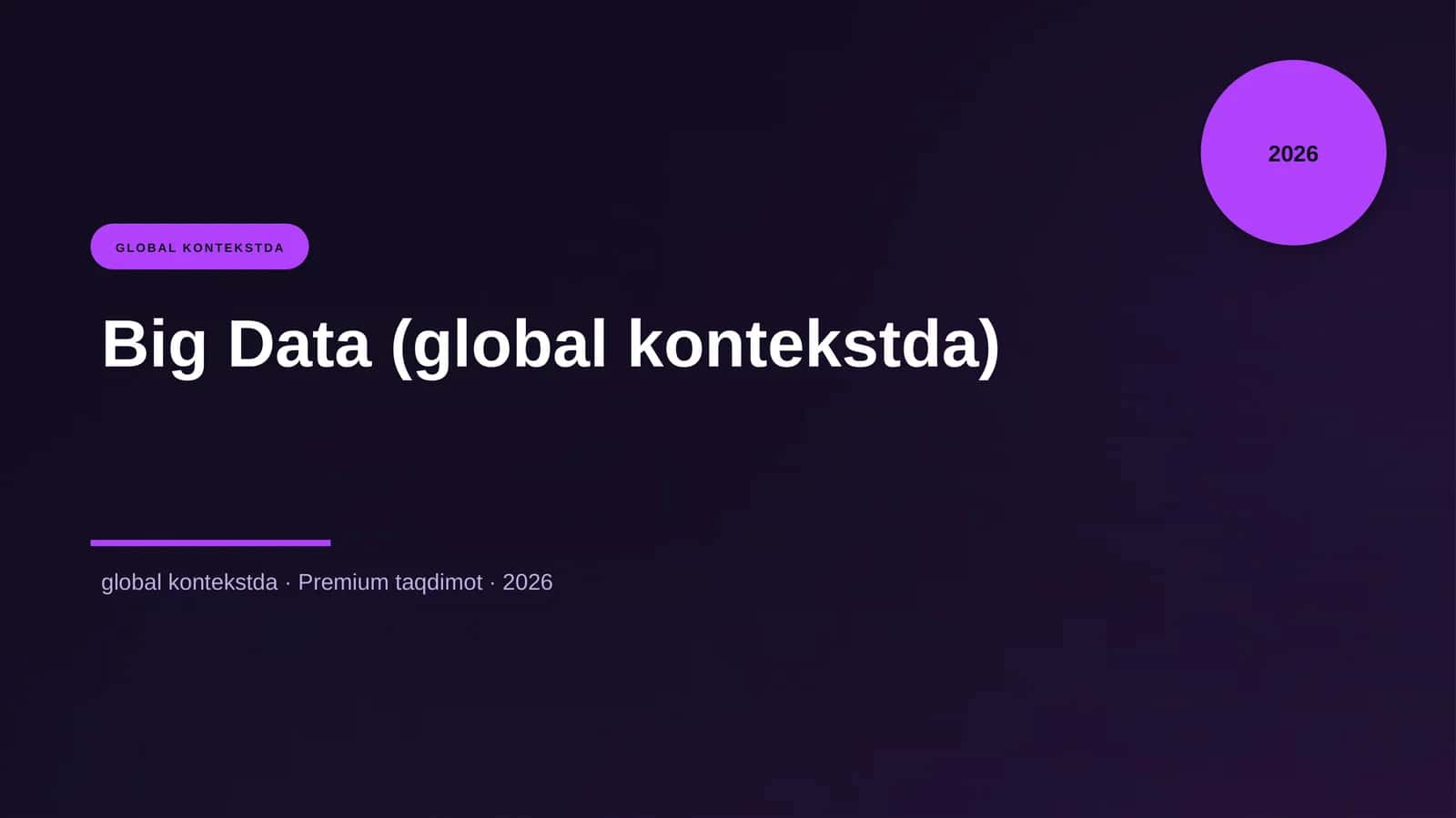 Big Data (global kontekstda)