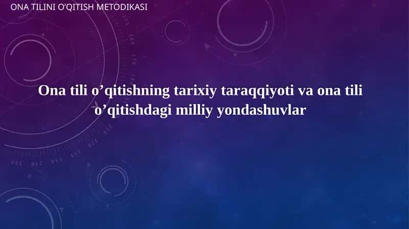 Ona tilini o’qitish metodikasi