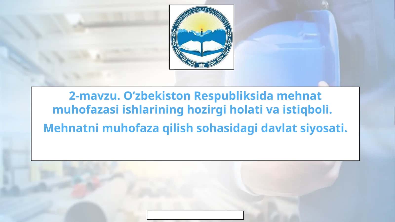 O‘zbekiston Respubliksidamehnatmuhofazasiishlarininghozirgiholativaistiqboli