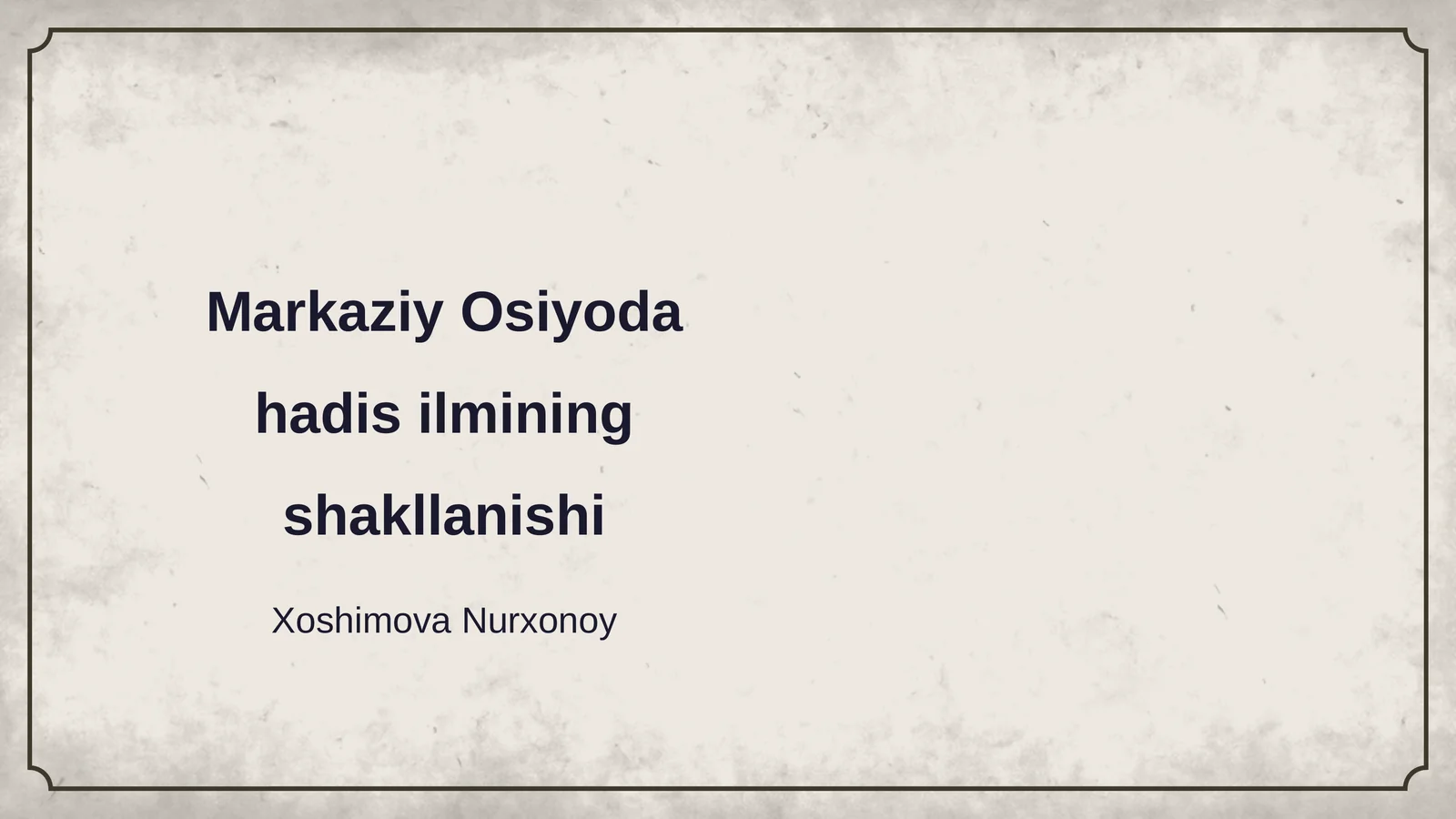 Markaziy Osiyoda hadis ilmining shakllanishi